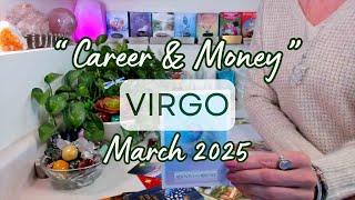 VIRGO "CAREER" March 2025: Major Shake-Up That Pushes You Towards Your True Passion & Purpose!