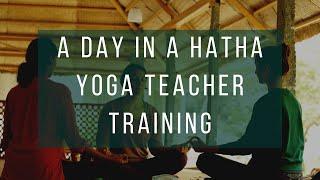 A Day in Hatha Yoga Teacher Training -  A Journey that Changes Lives