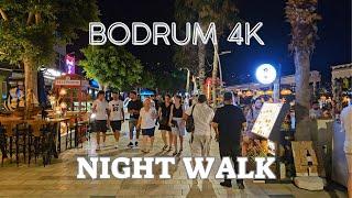 Bodrum 4K Walking Tour at Night in Downtown Bodrum in June 2024  Bodrum Night Life Street Walk