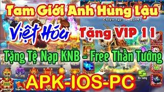 Tam Giới Anh Hùng Lậu - Bá Đạo Tam Quốc Lậu Việt Hóa Tặng VIP11, Tặng 1925 Tệ Và KNB | DGamer TV