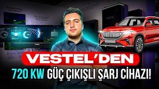 Vestel'in yeni elektrikli otomobil çözümleri! 720kW çıkışlı şarj istasyonu