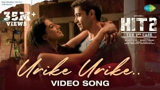 Urike Urike - Video Song | HIT 2 | Adivi Sesh | Meenakshi | MM Sreelekha | Sid Sriram