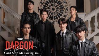 THE DARGON - Can't Stop Me Loving You (Official MV)