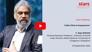 India’s Rise to Superpower - Implications for Business and Society with Raja Mohan