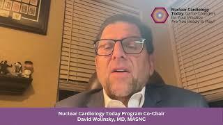 2023 Nuclear Cardiology Today: Program Co-Chair, David Wolinsky, MD, MASNC