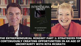 Rita McGrath - The Entrepreneurial Mindset Part 1