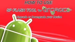 Flashing all phone android MTK firmware via SP FLASH Tool  - Upgrade, Downgrade and Unbrick Android