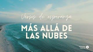 Versos de Esperanza - 05 Más allá de las nubes (por Estrella)