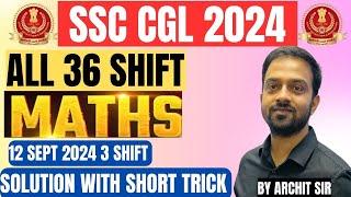 SSC CGL 2024 Prelims Maths Paper Solution | SSC CGL Maths PYQ All Shifts #mathssccgl #ssccglpyq