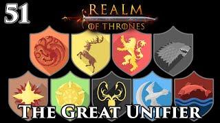 Mount & Blade II: Bannerlord | Realm of Thrones 5.5 | The Great Unifier | Part 51