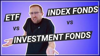 ETF vs Index Fonds vs Investment Fonds (WELCHER IST DER BESTE?!)