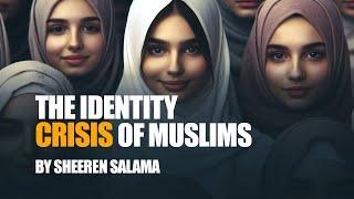 The Identity Crisis of Muslims In Non-Muslim Society | Sheeren Salama