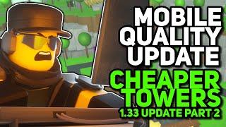 Mobile Improvements | UI Changes | Cheaper Towers | TDS 1.33 Update Overview Part 2