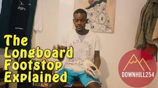 What do longboard footstops do?