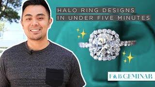 Halo Ring Designs Under 5 Minutes - Featuring F&B's "The Duchess"