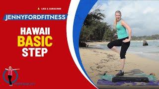 Step Aerobics Cardio | Hawaii | Basic Level | At-Home Full Body Total Workout | 4 Combos | 40 Min