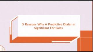 5 Reasons Why A Predictive Dialer Is Significant For Sales | CallCenterHosting