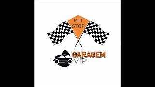 Novo Canal | PIT STOP Garagem VIP