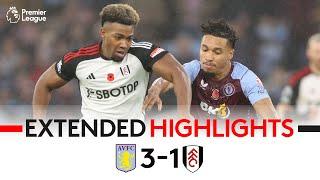 EXTENDED HIGHLIGHTS | Aston Villa 3-1 Fulham | Raúl's First Fulham Goal Only Late Consolation