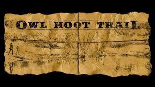 OWL HOOT TRAIL Official Trailer #2 (2018)