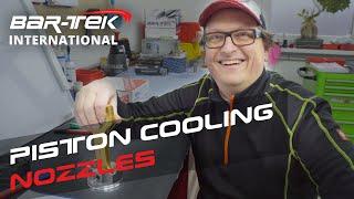 Piston Cooling Nozzles  | BAR-TEK® Motorsport