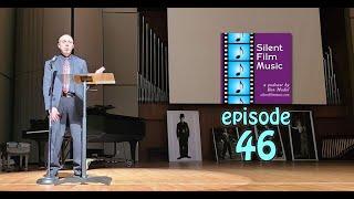 The Silent Film Music Podcast with Ben Model ep 46: Kansas Silent Film Festival, In-Person Shows