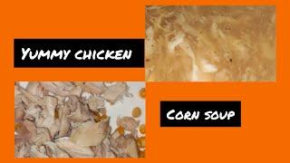 how to make chicken corn soup at home [perfect winter recipe]