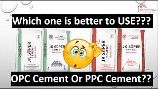 Difference between Ordinary Portland Cement (OPC) Portland Pozzolana Cement (PPC)