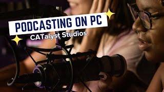 Podcasting Equipment Setup for PCs