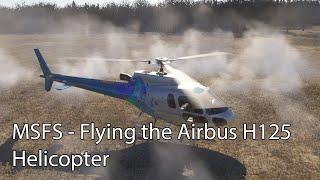 MSFS 2024 - Flying the Airbus H125 Helicopter