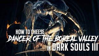 How to Cheese Dancer of Boreal Valley in Dark Souls 3 (2022 Update - Easy Kill)