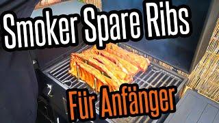 Smoker Spareribs für Anfänger von nem BBQ Anfänger / Tutorial / Anleitung