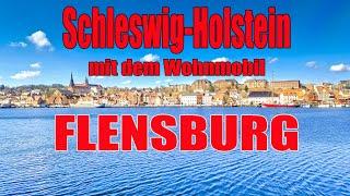 Auf in den Norden Flensburg mit dem Wohnmobil, Schleswig-Holstein,Wohnmobil-Stellplatz,Reisebericht