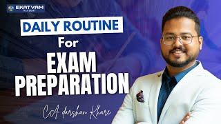 Daily Routine For Exam Prep | Diet, Focus, Exercise, Meditation For Students | CA Darshan Khare