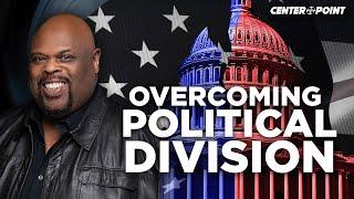 Political Division in America: How do we OVERCOME It? | Dr. Rick Rigsby | Centerpoint on TBN