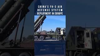 China’s FK-3 Air Defense System deployment in Europe #missiletechnology #airdefense #paffalcons