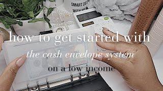 How to GET STARTED with the CASH ENVELOPE SYSTEM on a LOW INCOME | CASH STUFFING for BEGINNERS