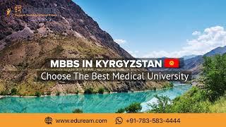 MBBS In Kyrgyzstan | Top Universities for Indian Students | Eduream