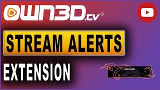 STREAM ALERTS ohne PC für Konsolen-Streamer | OWN3D.TV Free Stream Alerts Extension