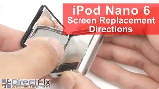iPod Nano 6th Gen Screen Repair Directions | DirectFix