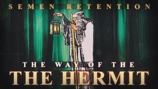 Semen Retention | The Way Of The Hermit