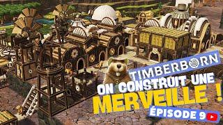 On construit une merveille - #9 Premiers chênes et grosse éolienne - Timberborn