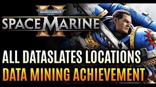 All Dataslates Locations - Warhammer 40000: Space Marine 2 - Data Mining achievement guide