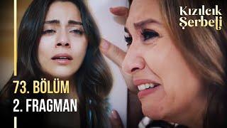 Kızılcık Şerbeti 73. Bölüm 2. Fragman | Veda Ediyorlar!