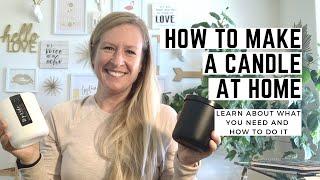 How To Make A Candle At Home!