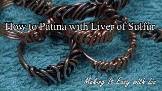 How To Patina with Liver of Sulfur (LOS)