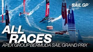 ALL RACES | 2024 Apex Group Bermuda Sail Grand Prix | Races 1 - 5 & Final | SailGP