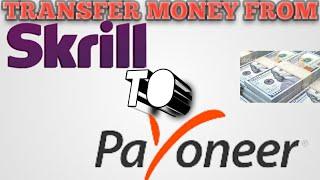 How to transfer fund from skrill to payoneer account