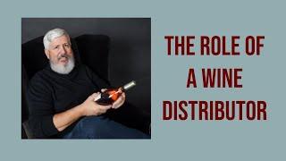 The Role of a Wine Distributor