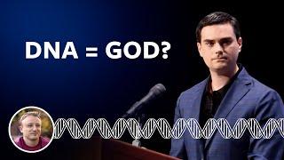 Ben Shapiro argues that DNA is evidence for God. Is it, though?